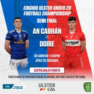 Eirgrid Ulster U20 Football Championship Semi Final